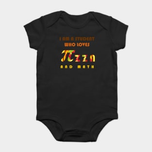 I am a student who loves pizza and math Baby Bodysuit